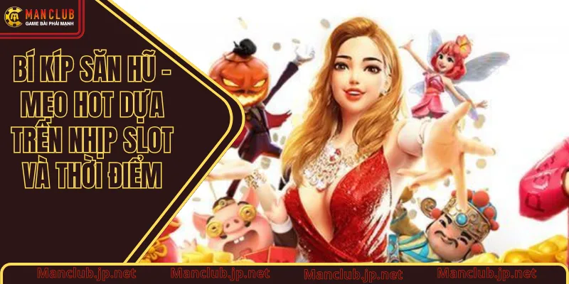 Bí kíp săn hũ